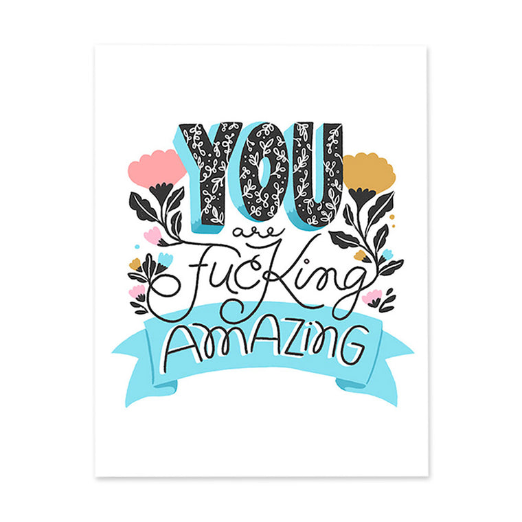 You Are F*cking Amazing Card