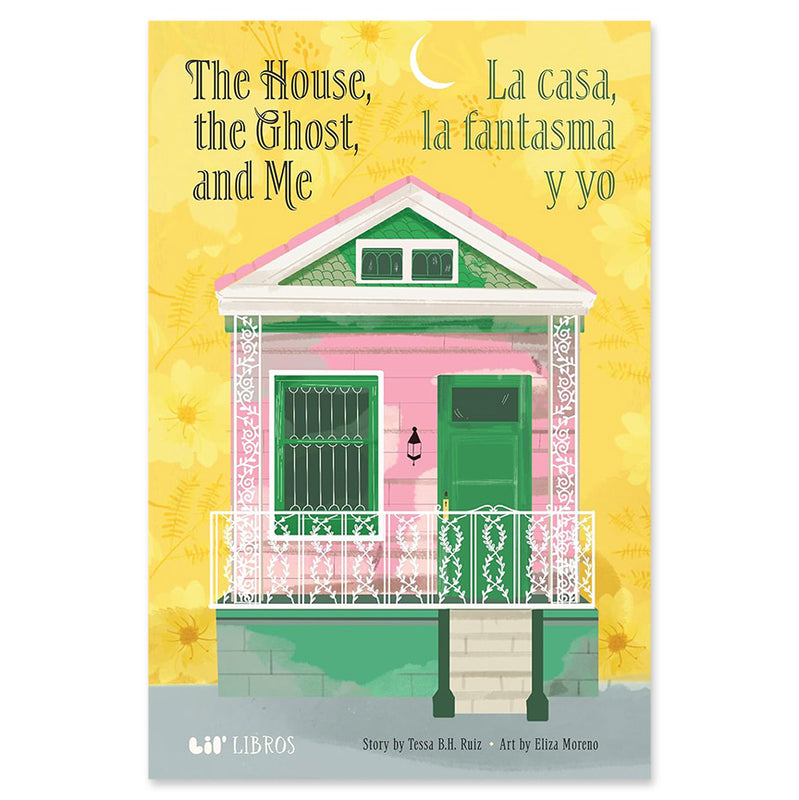 The House, the Ghost and Me (Bilingual Spanish)