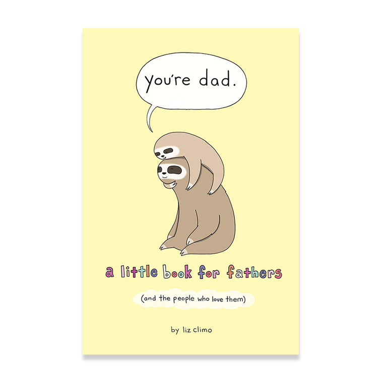 You’re Dad (Signed by Artist/Author)