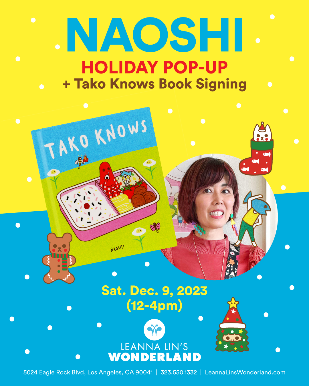 Flyer for the event "Naoshi Holiday Pop-Up + Tako Knows Book Signing" featuring an image of the artist and the book "Tako Knows" on a blue and yellow background, with information on the event's run.