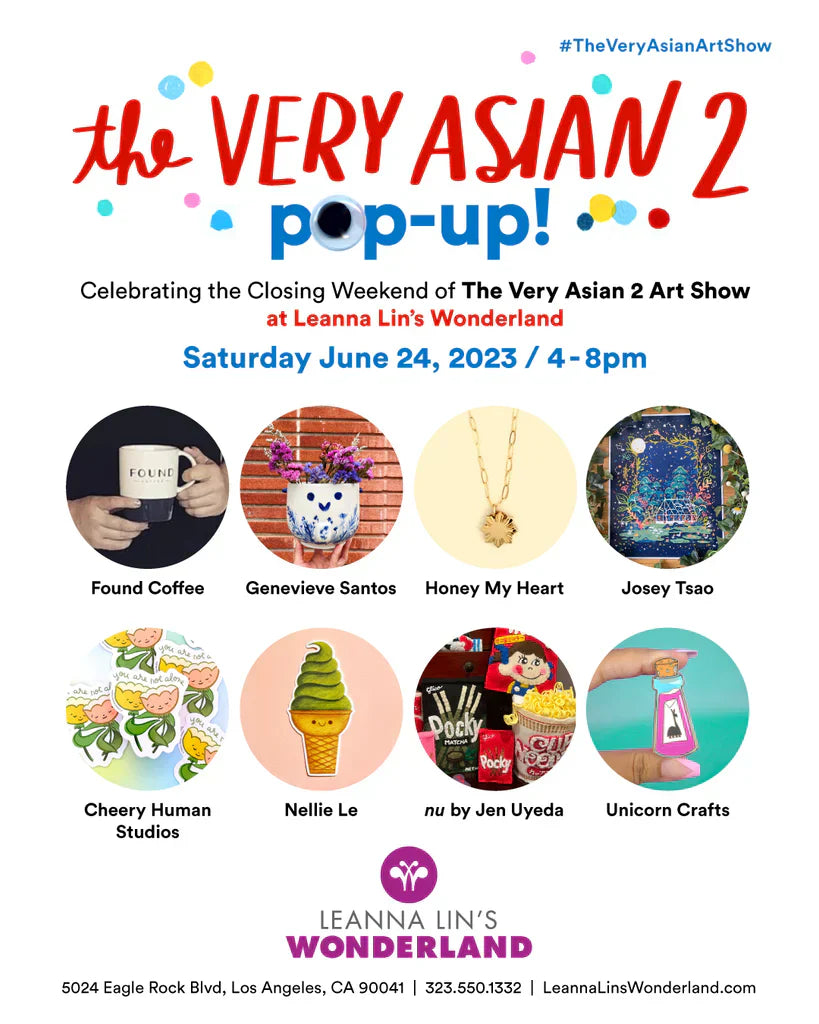Flyer for the event "The Very Asian 2 Pop-Up," featuring eight different examples from the featured artists in uniform circles, and information on the event.