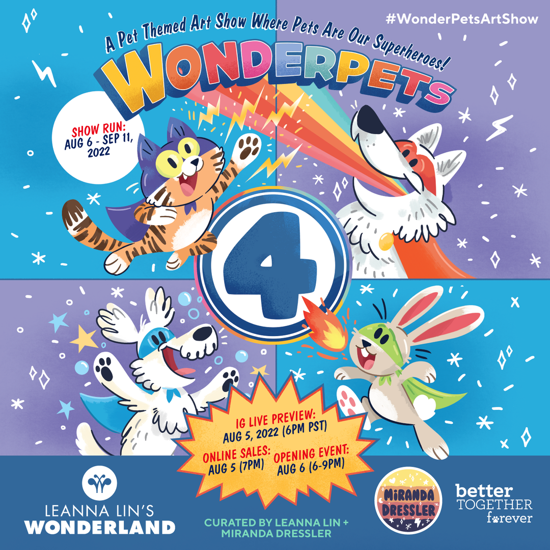 Flyer for "Wonderpets 4" art show. Featuring art by Miranda Dressler of four different pet animals wearing superhero costumes on a blue and purple background. Flyer also has time and date info.