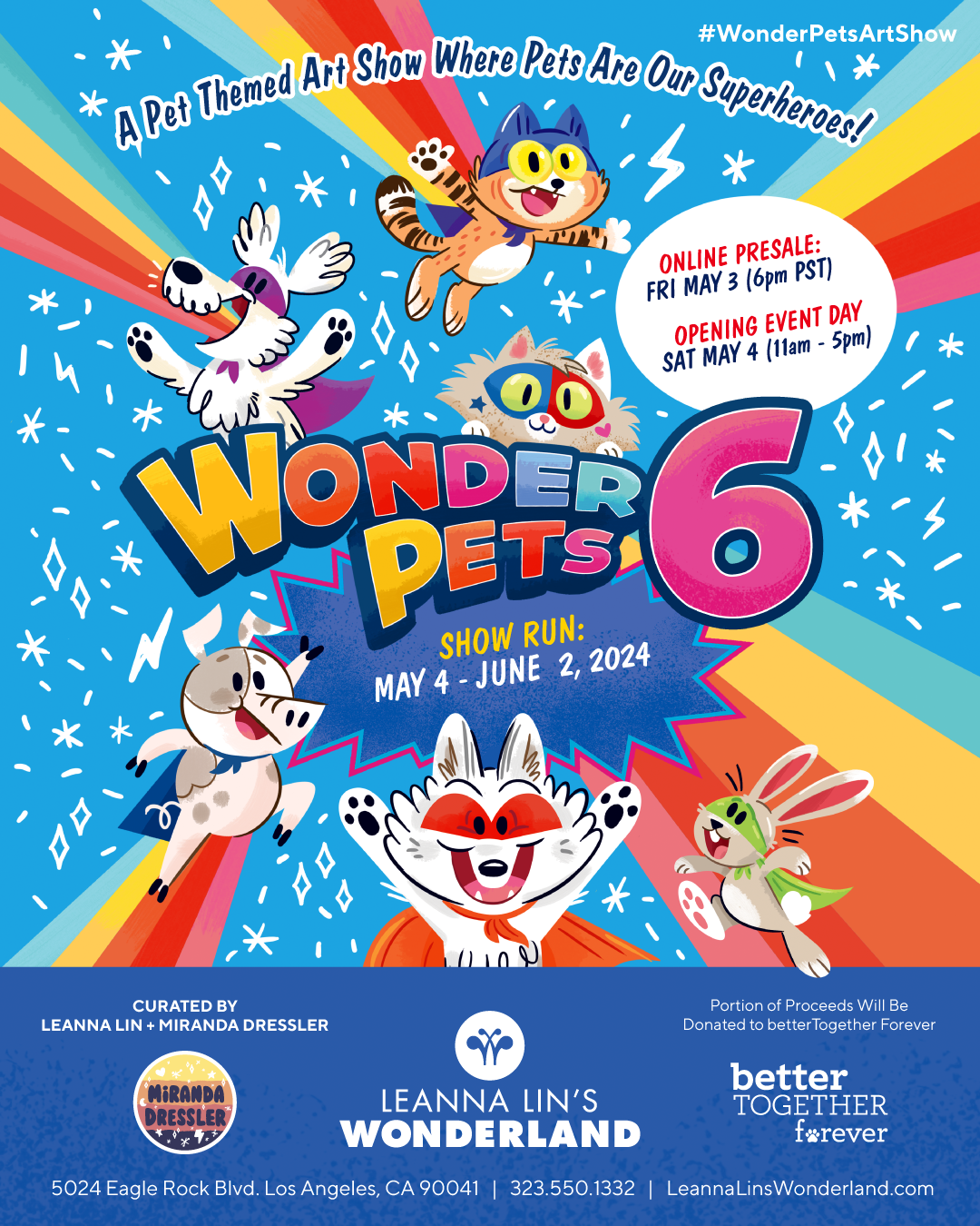 Flyer for the gallery show "Wonder Pets 6" featuring a group of pets dressed as superheroes and information on the show's run and opening event.