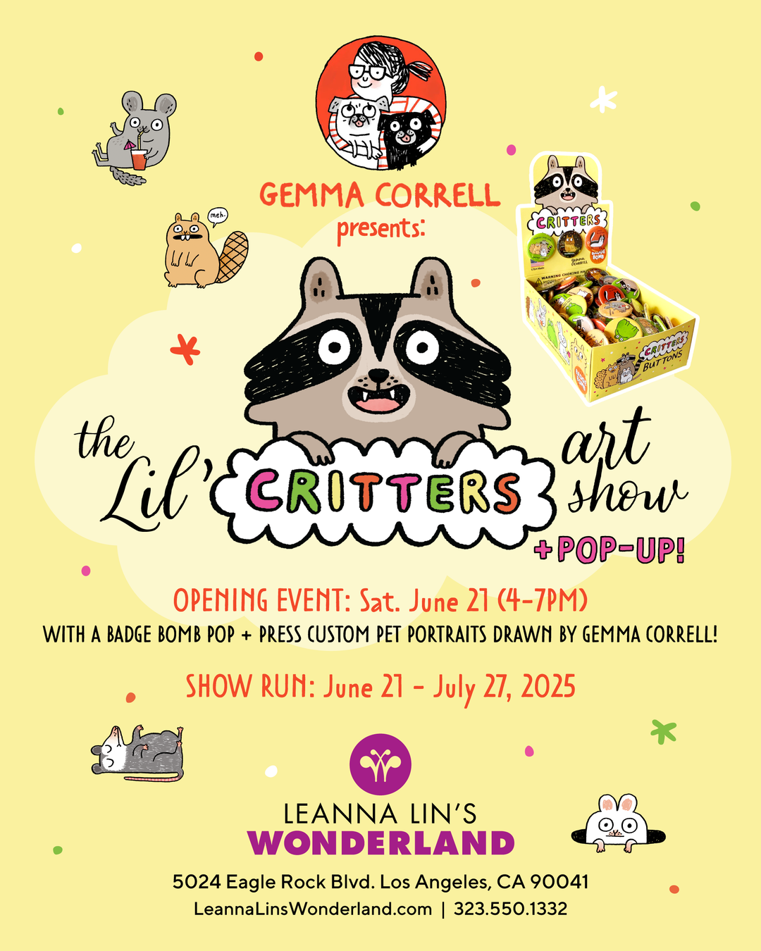 Flyer for the gallery show "The Lil' Critters Art Show," featuring an illustrated raccoon on a yellow background with other smaller illustrated animals and information on the show's run and opening event.