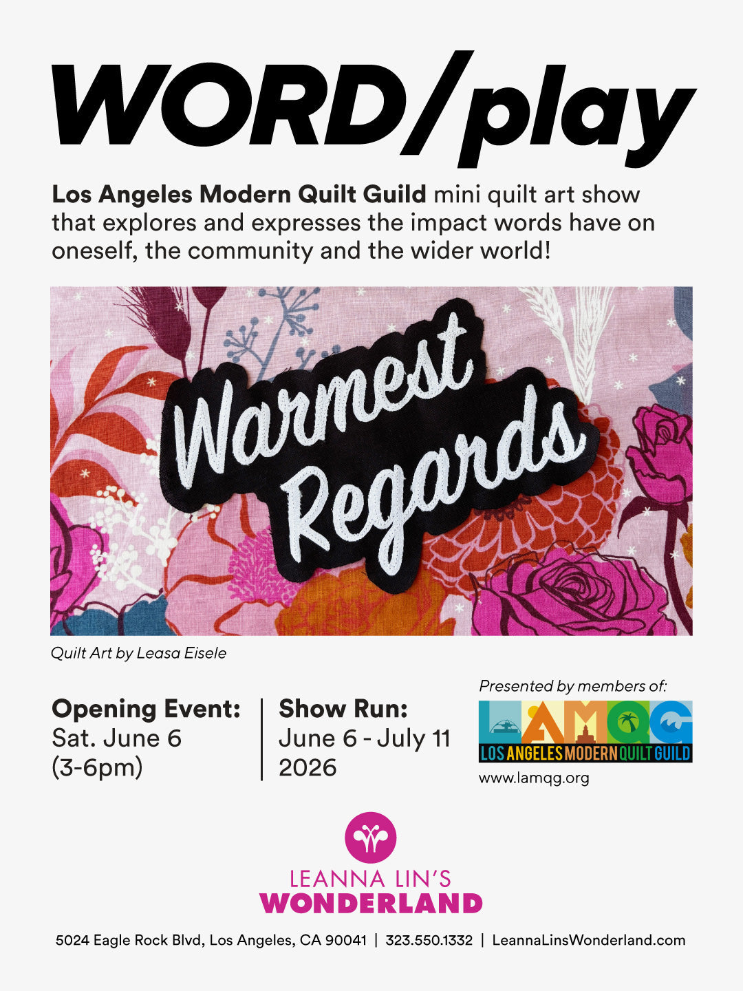 Image of an event flyer titled "WORD/Play" with an image of a pink floral quilt with the text "Warmest Regards" and information about the event's opening and show run.