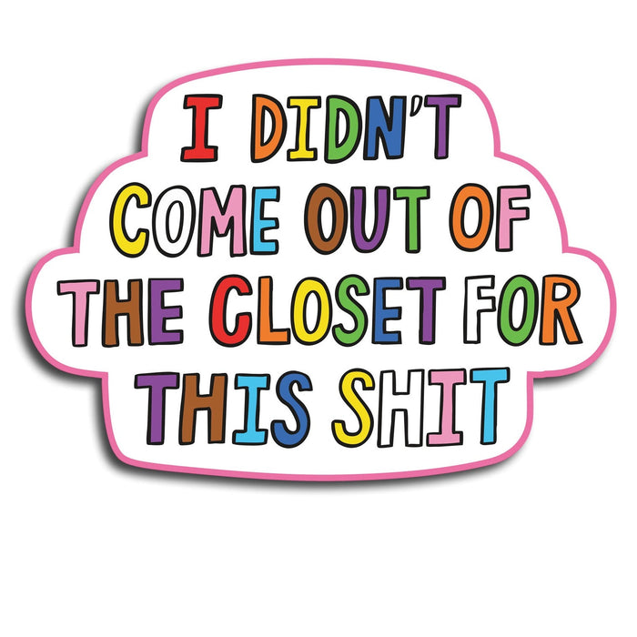 Out of the Closet Vinyl Sticker