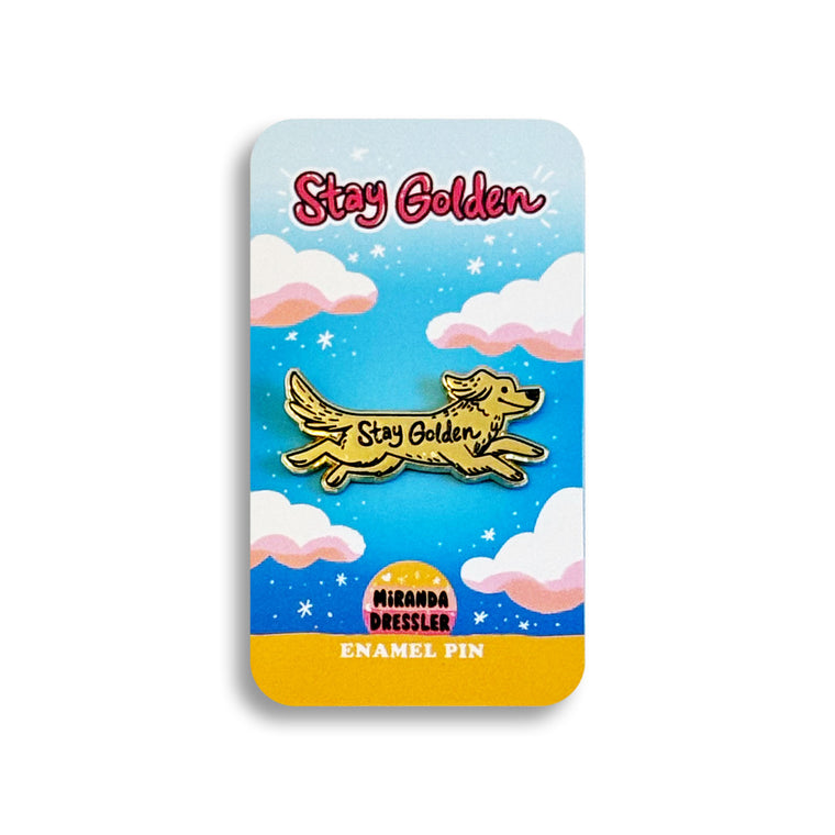 Miranda Dressler: Stay Golden Enamel Pin