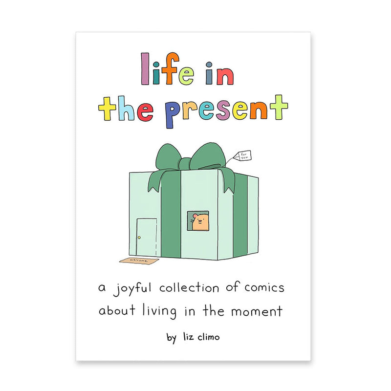 Life in the Present (Signed by Artist/Author)