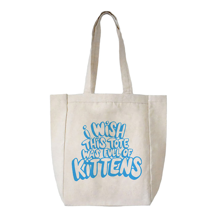 I Wish This Tote Was Full of Kittens Tote
