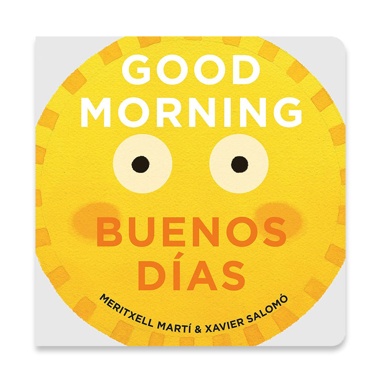 Good Morning - Buenos Dias (Bilingual Spanish)