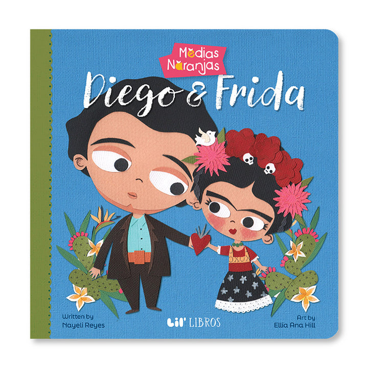 Medias Naranjas: Diego &amp; Frida (Bilingual Spanish)