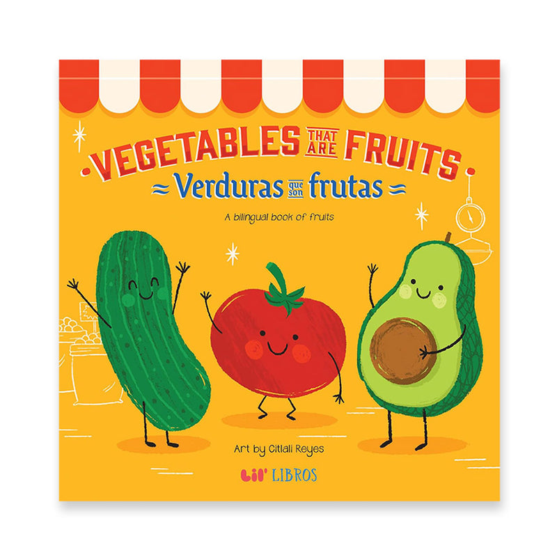 Vegetables That Are Fruits (Bilingual Spanish)