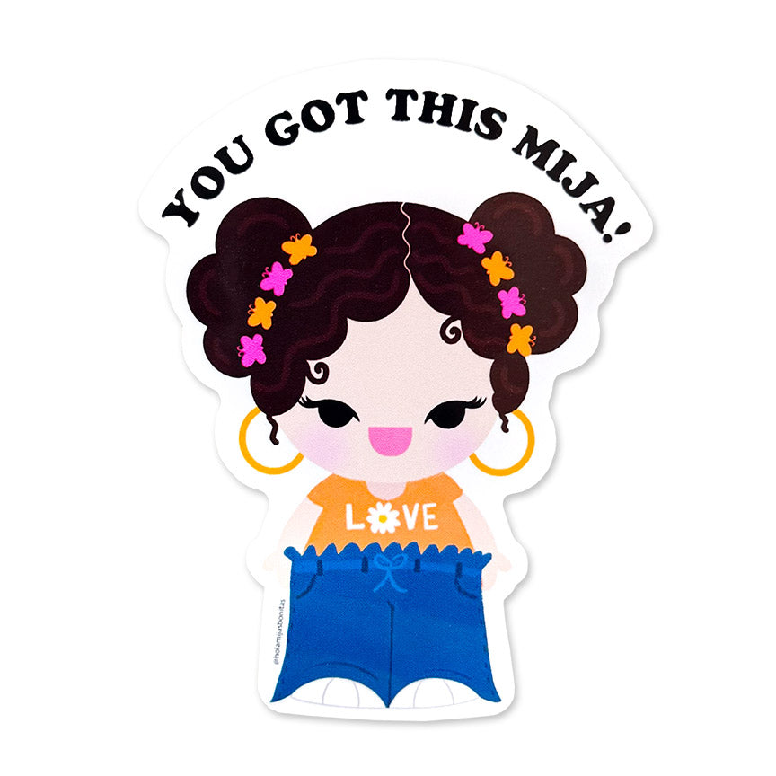 Sticker of a character with curly hair in two buns, hoop earrings, and 'You Got This Mija!' text on a white background.