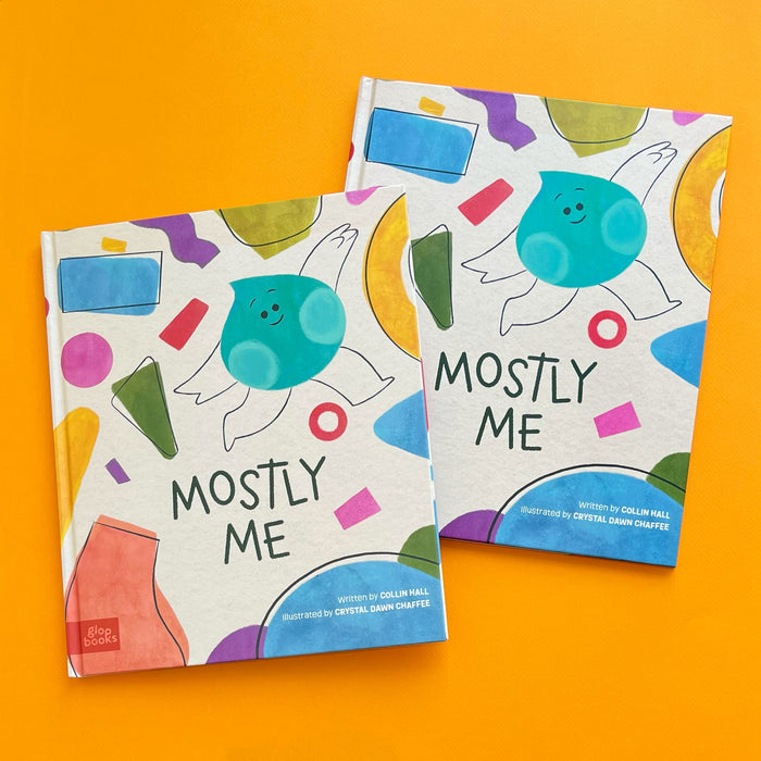Mostly Me (Signed by Author + Illustrator)