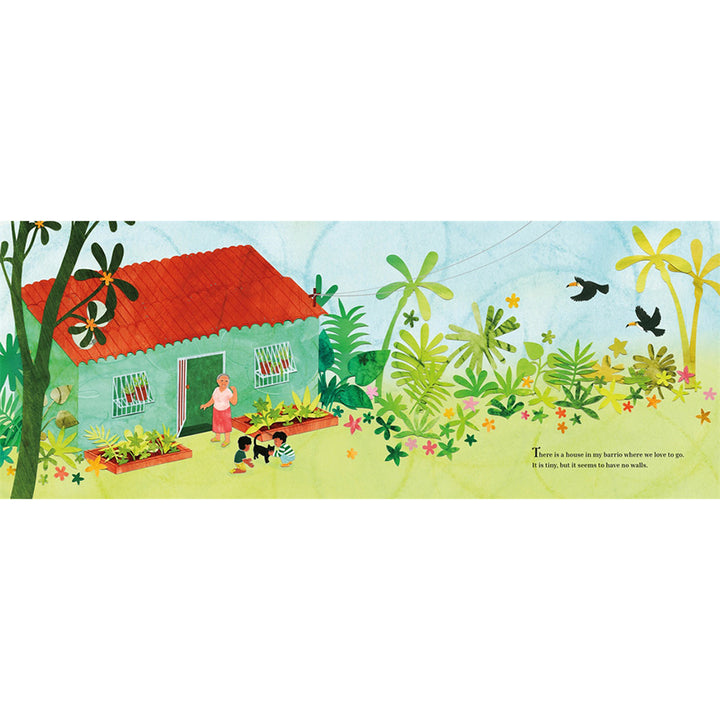 Inside page from book depicting a single light green house in a jungle-like environment. Text reads: "There is a house in my barrio where we love to go. it is tiny, but it seems to have no walls."
