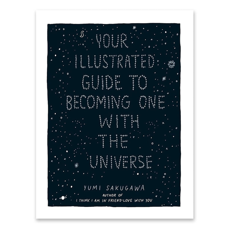 Your Illustrated Guide to Becoming One with the Universe