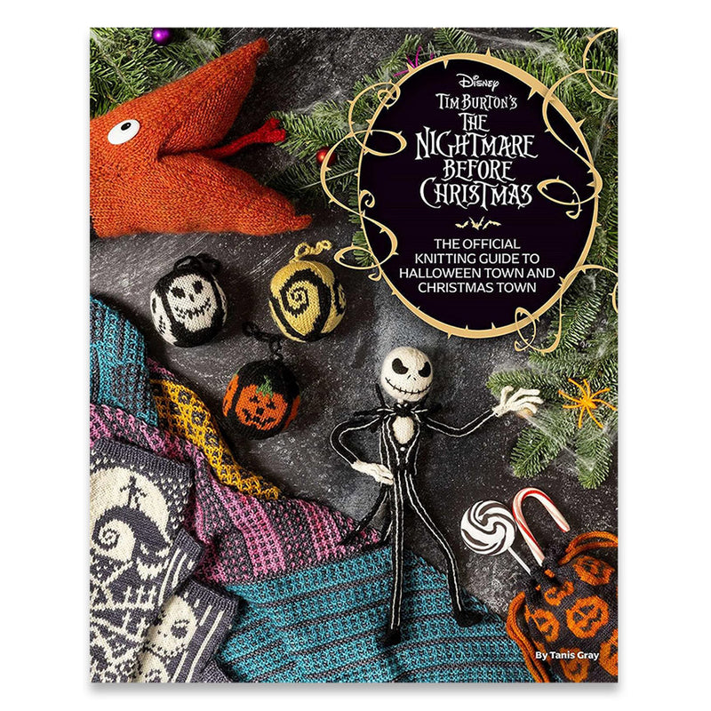 Nightmare Before Christmas: The Official Knitting Guide