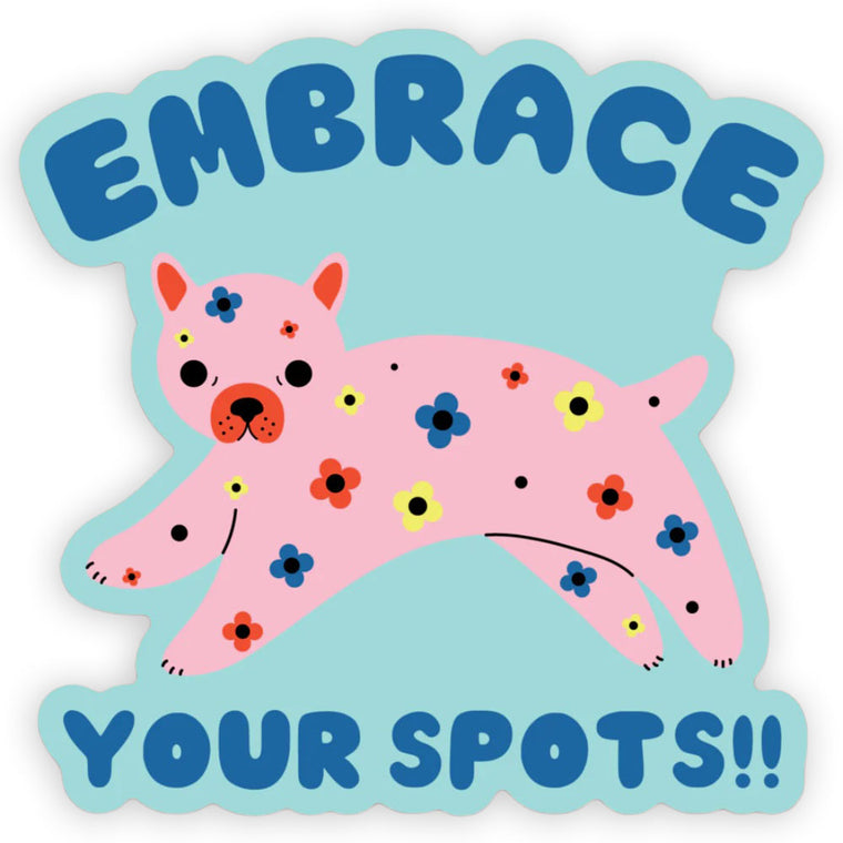 Embrace your Spots Vinyl Sticker