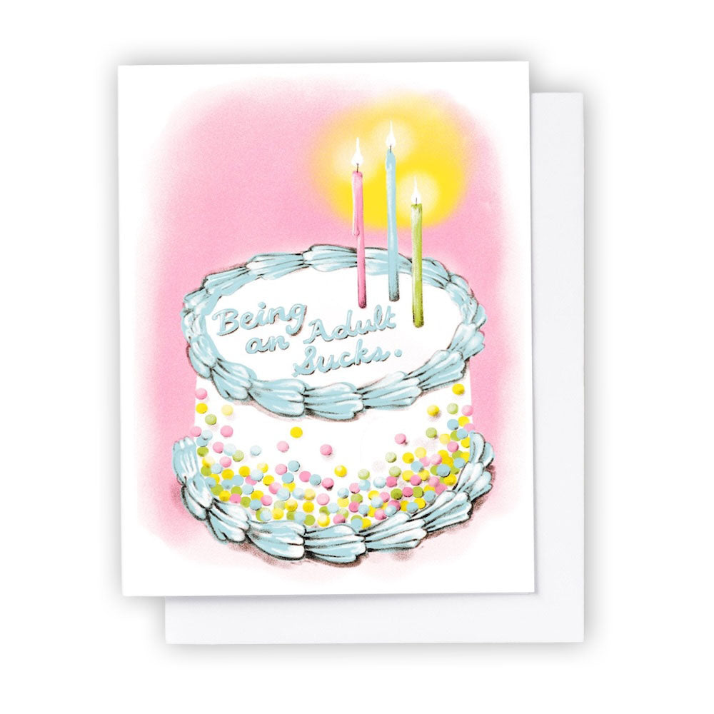 Being an Adult Sucks Cake Card - Leanna Lin's Wonderland