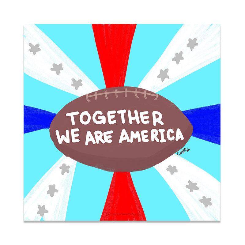 Together We Are America Sticker