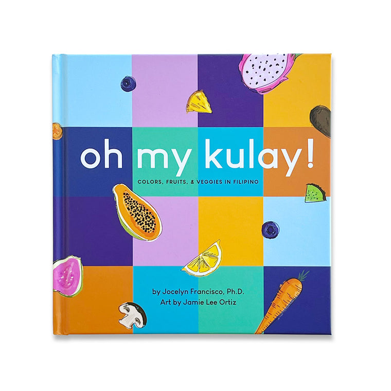 Oh My Kulay! (Bilingual Tagalog)