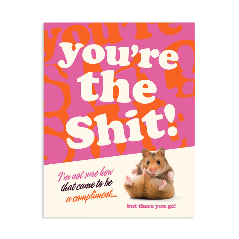 You’re the Shit! Hamster Card