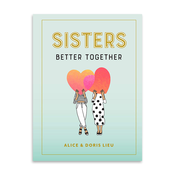 Sisters: Better Together (Signed by Artists)