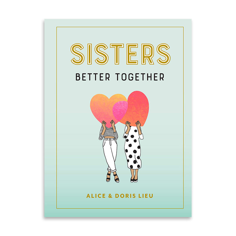 Sisters: Better Together (Signed by Artists)